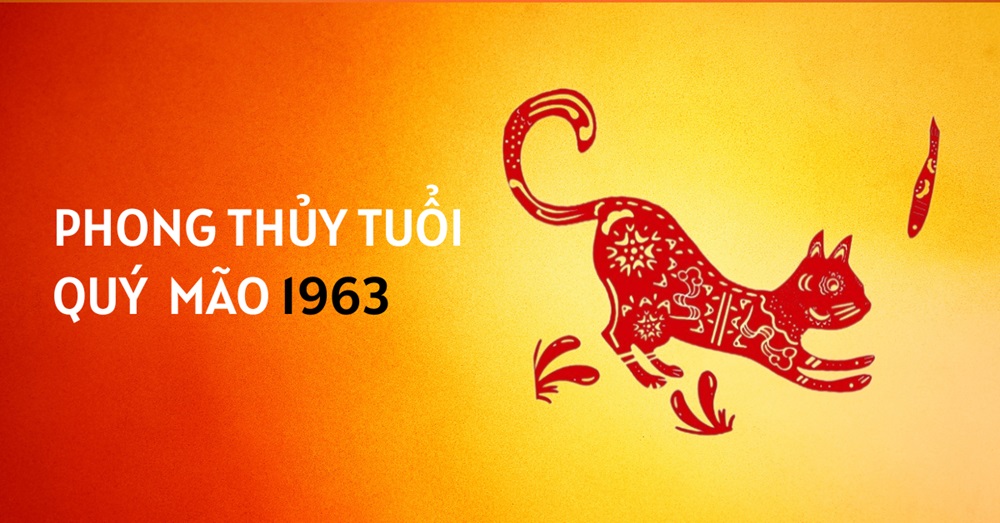 Quý Mão 1963 mệnh gì? Nam 1963 hợp hướng làm việc nào