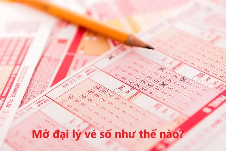 Cách mở đại lý vé số: Điều kiện, Hồ sơ & Thủ tục